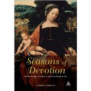 Seasons of Devotion 365 Bible Readings and Prayers to Guide You Through the Year