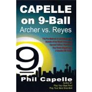 Capelle on 9-Ball: Archer v. Reyes: Johnny Archer vs. Efren Reyes, Sands Regency Open 23, June, 1996