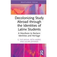Decolonizing Study Abroad through the Identities of Latinx Students