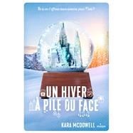 Un hiver à pile ou face