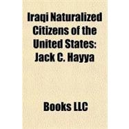 Iraqi Naturalized Citizens of the United States : Jack C. Hayya