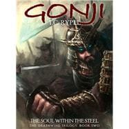 Gonji: The Soul Within the Steel