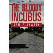 The Bloody Incubus