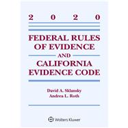 Federal Rules of Evidence and California Evidence Code 2020 Case Supplement