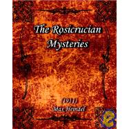 The Rosicrucian Mysteries 1911