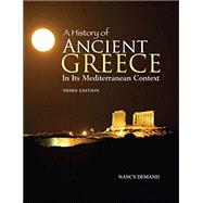 A History of Ancient Greece in its Mediterranean Context, 3E