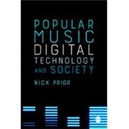 Popular Music, Digital Technology and Society