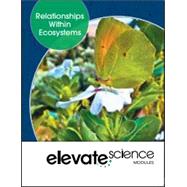 Elevate Science: Relationships Within Ecosystems 1YR Digital Courseware (w/ Bundle Purchase)