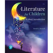 Literature for Children A Short Introduction,9780134800455
