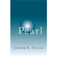 Pearl : A New Chapter in an Old Story