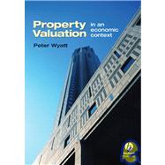 Property Valuation : In an Economic Context