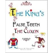 The King's False Teeth & the Clown