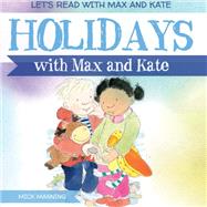 Holidays With Max and Kate