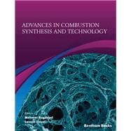 Advances in Combustion Synthesis and Technology