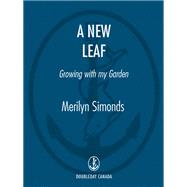 New Leaf : Growing with My Garden
