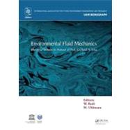 Environmental Fluid Mechanics: Memorial Volume in honour of Prof. Gerhard H. Jirka