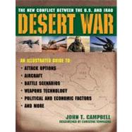 Desert War: The New Conflict Between the U.S. and Iraq