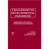 Challenges to Developmental Paradigms