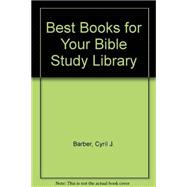 Best Books for Your Bible Study Library