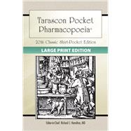 Large Print: Tarascon Pocket Pharmacopoeia 2016 Classic Shirt-Pocket Edition