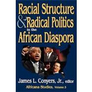 Racial Structure and Radical Politics in the African Diaspora: Volume 2,  Africana Studies