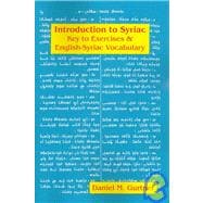 Introduction to Syriac: Key to Exercises and English-Syriac Vocabulary
