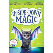 Upside-Down Magic (Upside-Down Magic #1)