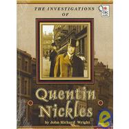 Investigations of Quentin Nickles