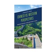 Chinese vs. Western Perspectives Understanding Contemporary China