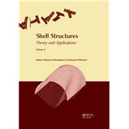 Shell Structures: Theory and Applications Volume 4: Proceedings of the 11th International Conference 