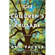 The Children's Crusade A Novel