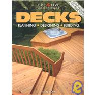 Decks : Planning, Designing, Building