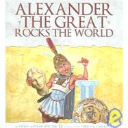 Alexander the Great Rocks the World