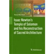 Isaac Newton's Temple of Solomon and His Reconstruction of Sacred Architecture