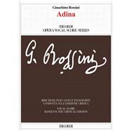 Adina Vocal Score based on the Critical Edition by Fabrizio Della Seta