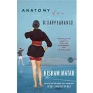 Anatomy of a Disappearance A Novel