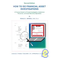 How to Do Financial Asset Investigations: A Practical Guide for Private Investigators, Collections Personnel, and Asset Recovery Specialists