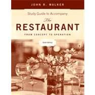 The Restaurant: From Concept to Operation, Study Guide , 6th Edition