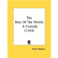 Man of the World : A Comedy (1793)