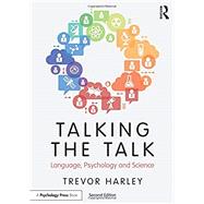 Talking the Talk: Language, Psychology and Science