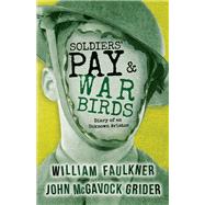 Soldiers' Pay and War Birds: Diary of an Unknown Aviator