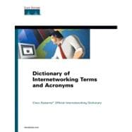 Dictionary of Internetworking Terms and Acronyms : Cisco Systems' Offical Internetworking Dictionary