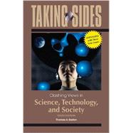 Taking Sides: Clashing Views in Science, Technology, and Society, Expanded