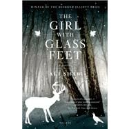 The Girl with Glass Feet A Novel