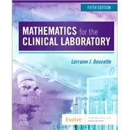 Mathematics for the Clinical Laboratory, 5th Edition with Evolve resources book cover, ISBN 9780443120459