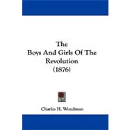The Boys and Girls of the Revolution