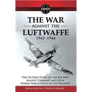 The War Against the Luftwaffe, 1943-1944