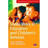 Social Work in Education And Children's Services