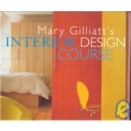 Mary Gilliatt's Interior Design Course