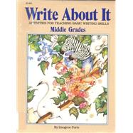 Write about It : Activities for Teaching Basic Writing Skills, Middle Grades